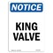 Signmission OSHA Notice, 5" Height, King Valve Sign, 5" X 3.5", Portrait OS-NS-D-35-V-13902 - alternate 1
